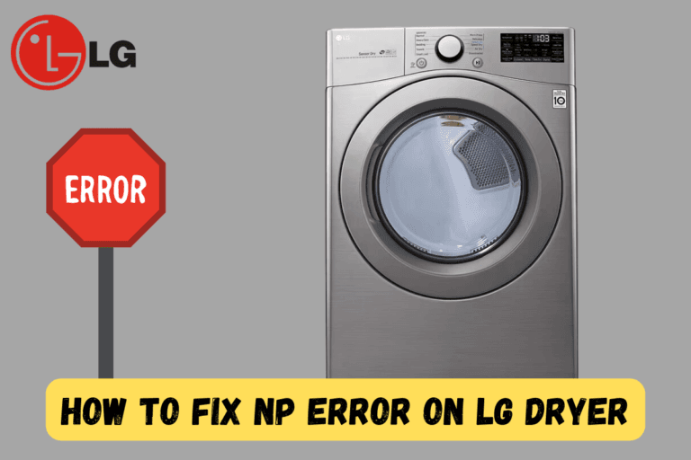 How To Fix NP Error On LG Dryer