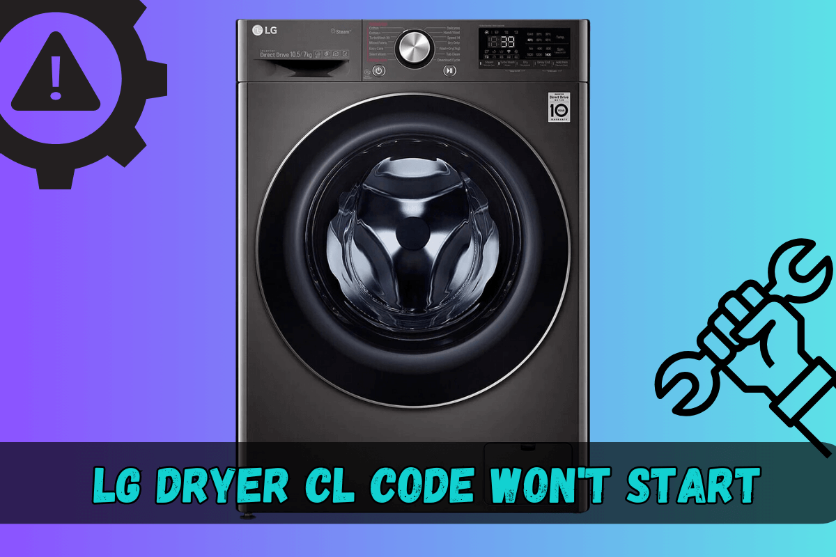 Lg Dryer CL Code Won't Start